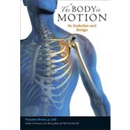 The Body in Motion by Dimon, Theodore; Brown, G. David, 9781556439704