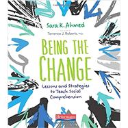 Being the Change by Ahmed, Sara K.; Roberts, Terrence J., Ph.D., 9780325099705