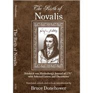 The Birth of Novalis by Donehower, Bruce; Hardenberg, Friedrich Von, 9780791469705