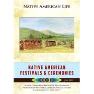 Native American Festivals and Ceremonies by Glatzer, Jenna; Johnson, Troy, Dr., 9781422229705