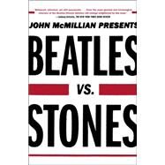 Beatles Vs. Stones by McMillian, John, 9781439159705