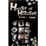 House of Houses by Donihe, Kevin L., 9781933929705