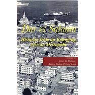 Dar es Salaam by Brennan, James R.; Burton, Andrew; Lawi, Yusuf, 9789987449705