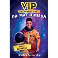 Dr. Mae Jemison by Alexander, Heather; Bricking, Jennifer, 9780062889706