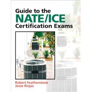 Guide to NATE/ICE...,Featherstone, Robert; Riojas,...,9780132319706
