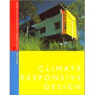 Climate Responsive Design: A Study of Buildings in Moderate and Hot Humid Climates by Hyde; Richard, 9780419209706