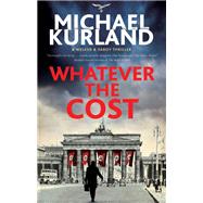 Whatever the Cost by Michael Kurland, 9780727889706