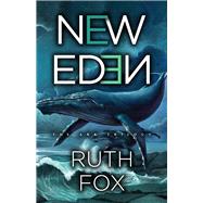 New Eden by Fox, Ruth, 9780744309706
