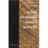 Developments in Psychoanalysis by Klein, Melanie; Isaacs, Susan; Heimann, Paula; Riviere, Joan, 9780946439706
