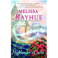 Highlander's Curse by Mayhue, Melissa, 9781476779706