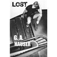 Lost by Hauser, G. A.; Dean, Dennis, 9781508449706