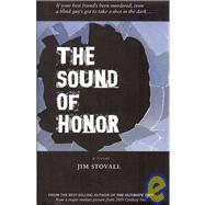 The Sound of Honor by Stovall, Jim, 9781930709706