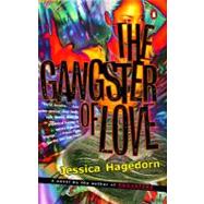The Gangster of Love by Haedorn, Jessica, 9780140159707