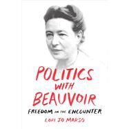 Politics With Beauvoir by Marso, Lori Jo, 9780822369707