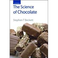 The Science of Chocolate by Beckett, Stephen T., 9780854049707