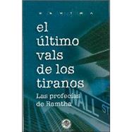 El Ultimo Vals De Los Tiranos / Last Waltz of the Tyrants by Ramtha, 9780978589707