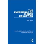 The Experience of Higher Education by Marris, Peter, 9781138319707