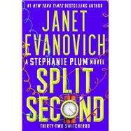 Split Second: Thirty-Two Switcheroo by Evanovich, Janet, 9781668069707