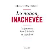 La nation inacheve by Sebastian Roch, 9782246819707