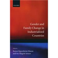 Gender and Family Change in Industrialized Countries by Mason, Karen Oppenheim; Jensen, An-Magritt, 9780198289708