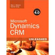 Microsoft Dynamics CRM 4.0 Unleashed by Wolenik, Marc J.; Sinay, Damian, 9780672329708
