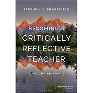 Becoming a Critically Reflective Teacher by Brookfield, Stephen D., 9781119049708