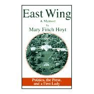 East Wing by Hoyt, Mary Finch, 9781401029708