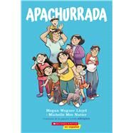 Apachurrada: Una novela grfica (Squished: A Graphic Novel) by Lloyd, Megan Wagner; Nutter, Michelle Mee, 9781546119708