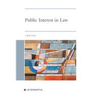 Public Interest in Law by Tichy, Lubos; Potacs, Michael, 9781780689708