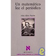Un Matematico Lee El Periodico by Paulos, John Allen, 9788472239708