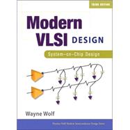 Modern VLSI Design System-on-Chip Design by Wolf, Wayne, 9780130619709