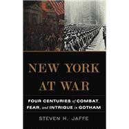 New York at War by Steven H Jaffe, 9780465029709