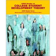 ASHE Reader on College Student Development Theory by Association for the Study of Higher Education; Wilson, Maureen E., 9780536859709