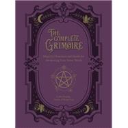 The Complete Grimoire Magickal Practices and Spells for Awakening Your Inner Witch by Pradas, Lidia; Vedana, Nata, 9781592339709