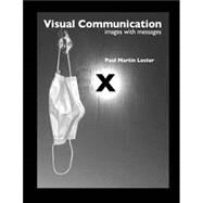 Visual Communication Images with Messages 10th Edition by Lester, 9798839779709