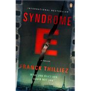 Syndrome E by Thilliez, Franck; Polizzotti, Mark, 9780147509710