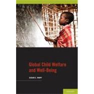 Global Child Welfare and Well-Being by Mapp, Susan C., 9780195339710