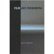 Film Art Phenomena by Hamlyn, Nicky, 9780851709710