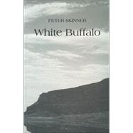 White Buffalo by Skinner, Peter, 9780913559710