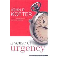 A Sense of Urgency by Kotter, John P., 9781422179710