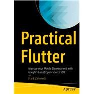 Practical Flutter by Zammetti, Frank, 9781484249710