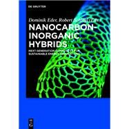 Nanocarbon-Inorganic Hybrids by Eder, Dominik; Schlogl, Robert, 9783110269710