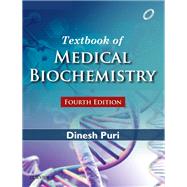 Textbook of Medical Biochemistry E- BK by Dinesh Puri, 9788131249710