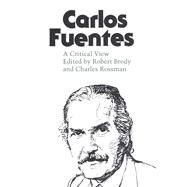 Carlos Fuentes by Brody, Robert; Rossman, Charles, 9780292729711