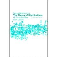 Introduction to the Theory of Distributions by F. G. Friedlander , M. Joshi, 9780521649711