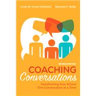 Coaching Conversations by Cheliotes, Linda M. Gross; Reilly, Marceta F.; Bailey, Simon T., 9781544319711