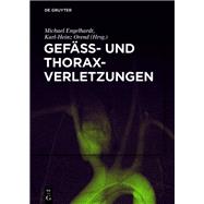 Gef- Und Thoraxverletzungen by Engelhardt, Michael; Orend, Karl-Heinz, 9783110639711