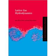 Lattice Gas Hydrodynamics by J.-P. Rivet , J. P. Boon, 9780521019712