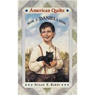 Daniel's Story by Kirby, Susan; Andreasen, Dan, 9780689809712