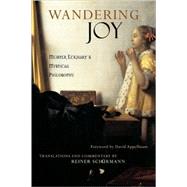 Wandering Joy by Eckhart; Schurmann, Reiner; Schurmann, Reiner, 9780970109712